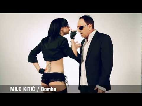 MILE KITIC - Bomba